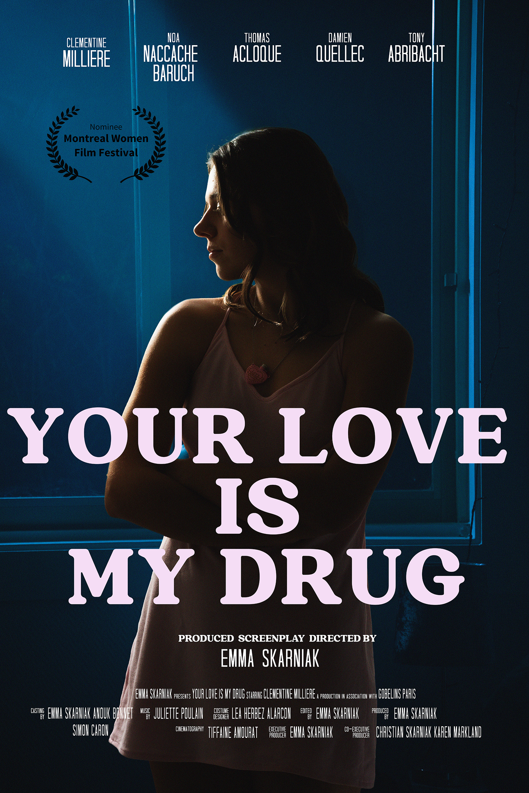 Film réalisé par Emma SKARNIAK - your love is my drug
